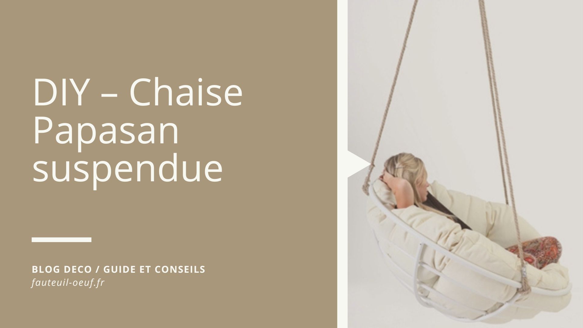 DIY – Chaise Papasan suspendue