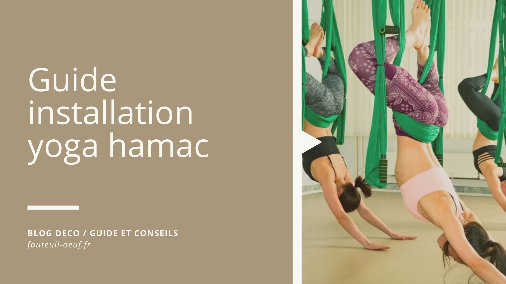 Guide installation yoga hamac