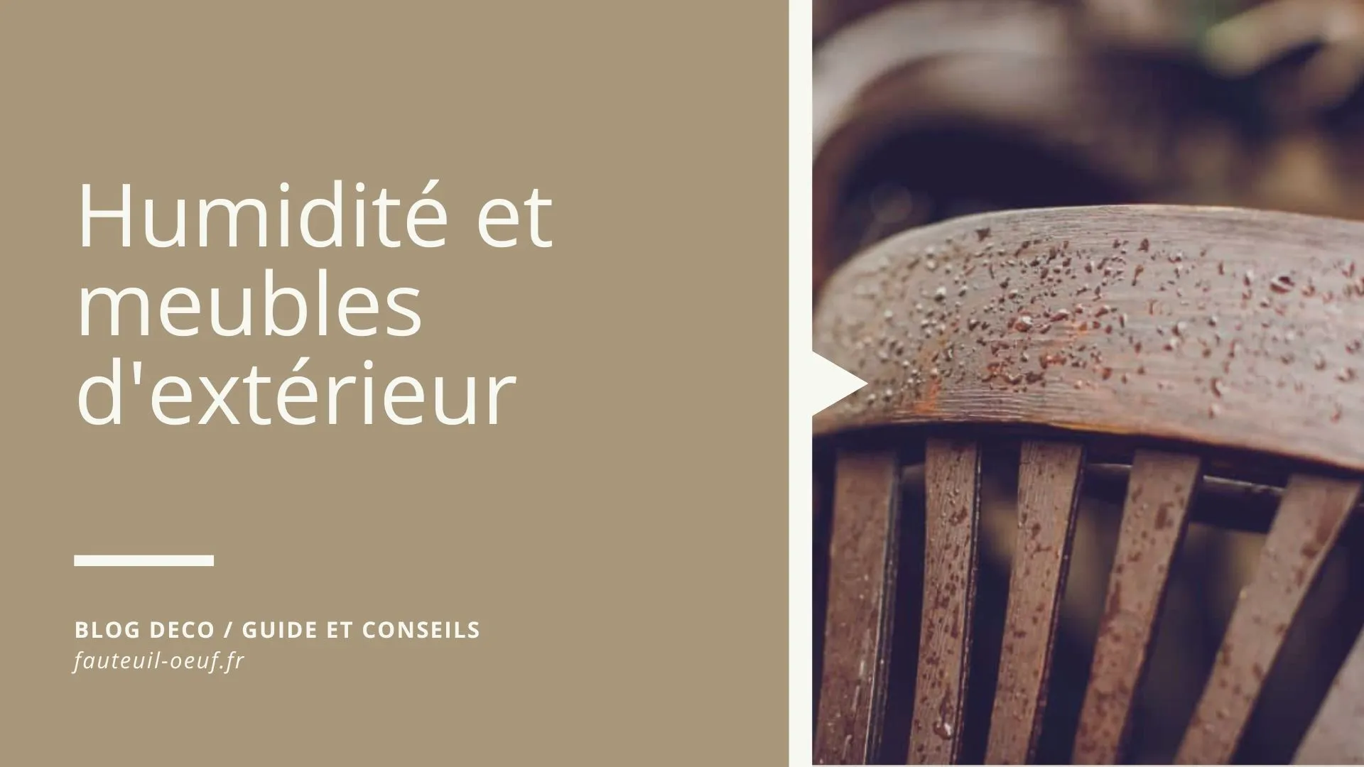 Humidité et meubles d'extérieur